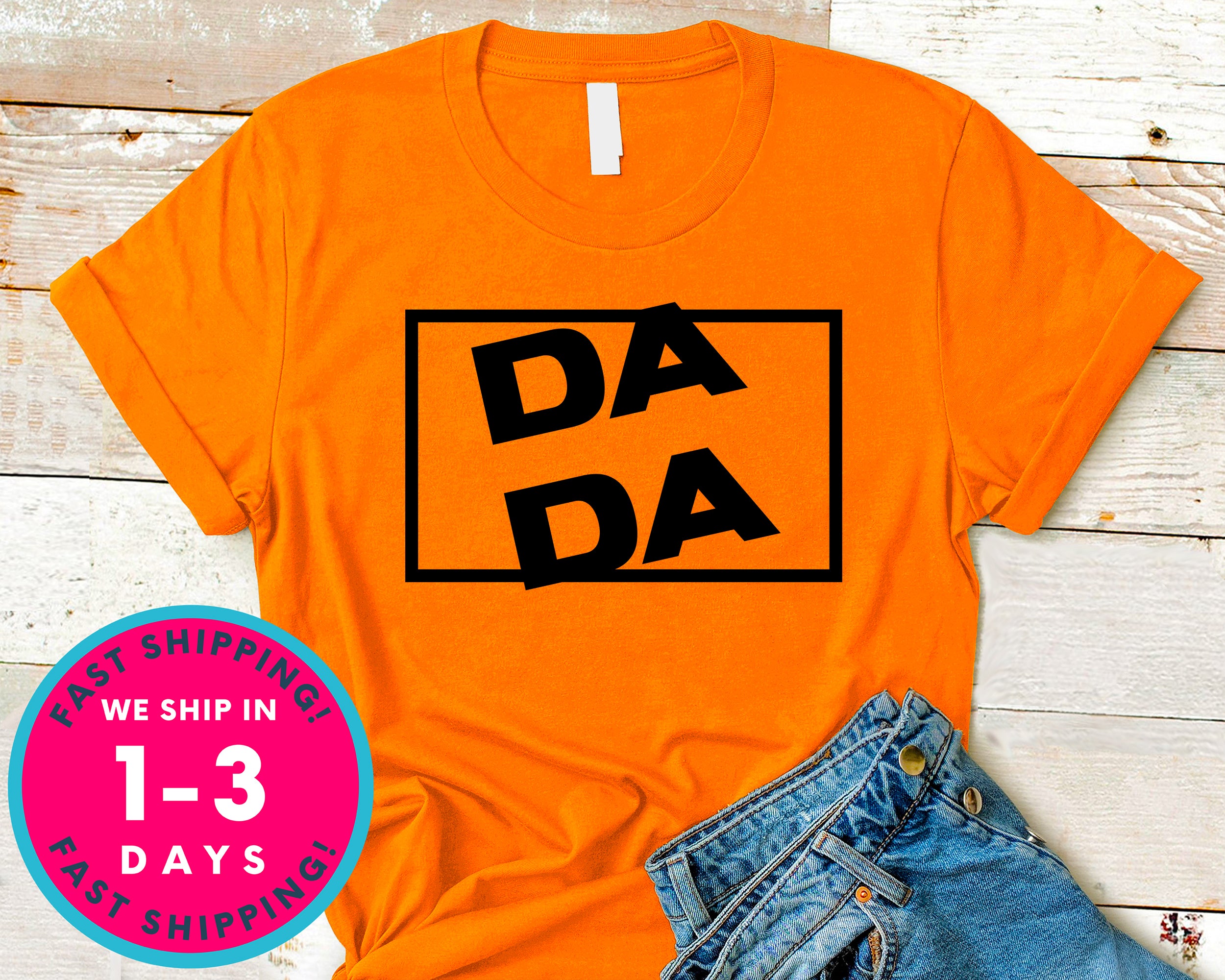Dada Father Gift T-Shirt - Father's Day Dad Shirt