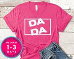 Dada Father Gift T-Shirt - Father's Day Dad Shirt