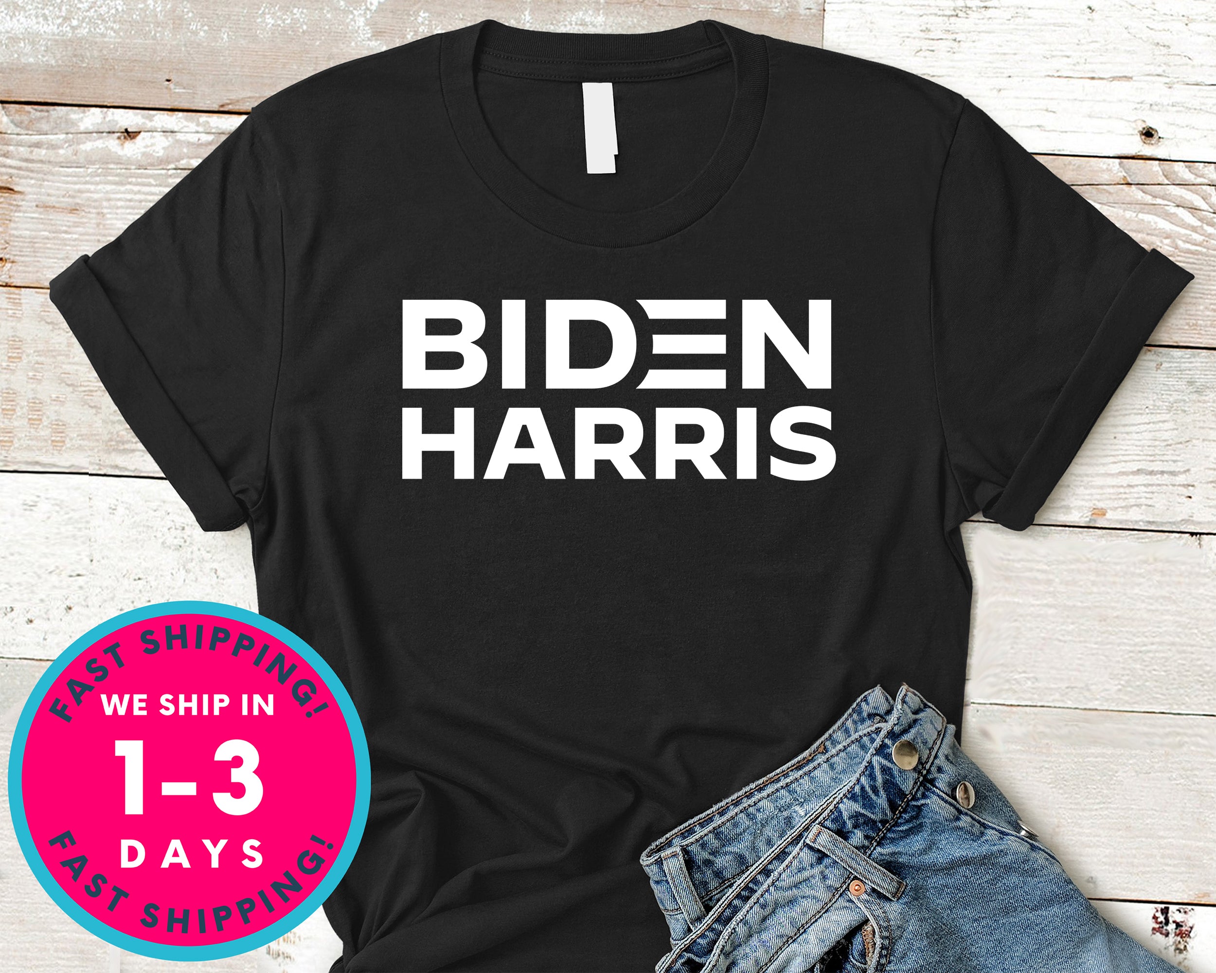 Biden Harris T-Shirt - Political Activist Shirt