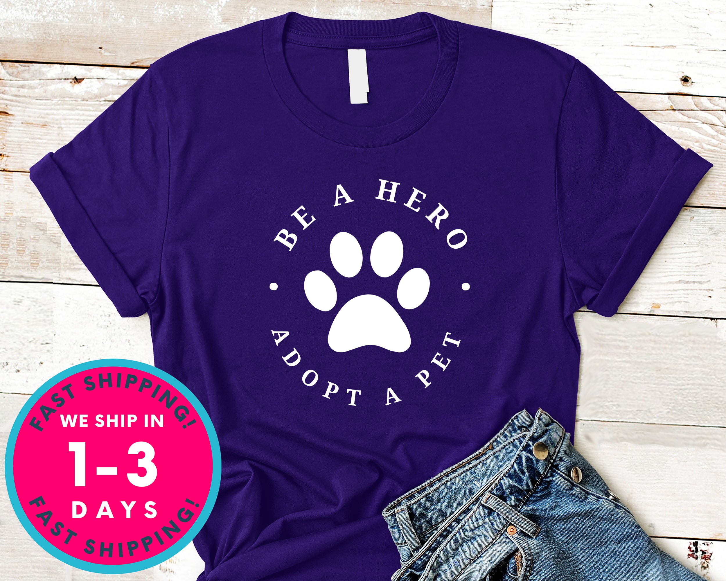 Pet Rescue Be A Hero Adopt A Pet T-Shirt - Animals Shirt