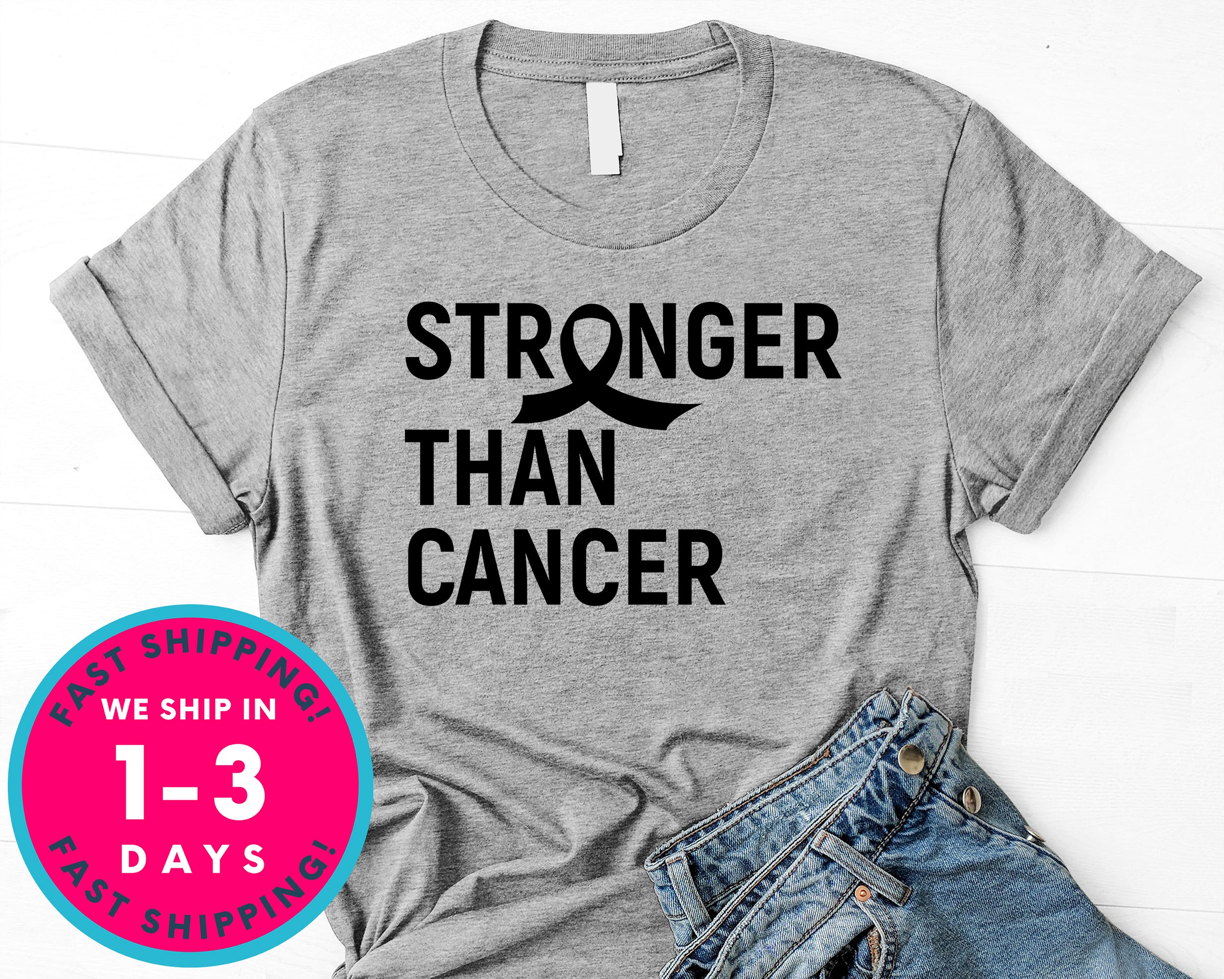 Stronger Than Cancer T-Shirt - Awareness Support Shirt