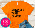 Stronger Than Cancer T-Shirt - Awareness Support Shirt