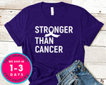 Stronger Than Cancer T-Shirt - Awareness Support Shirt