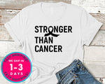 Stronger Than Cancer T-Shirt - Awareness Support Shirt