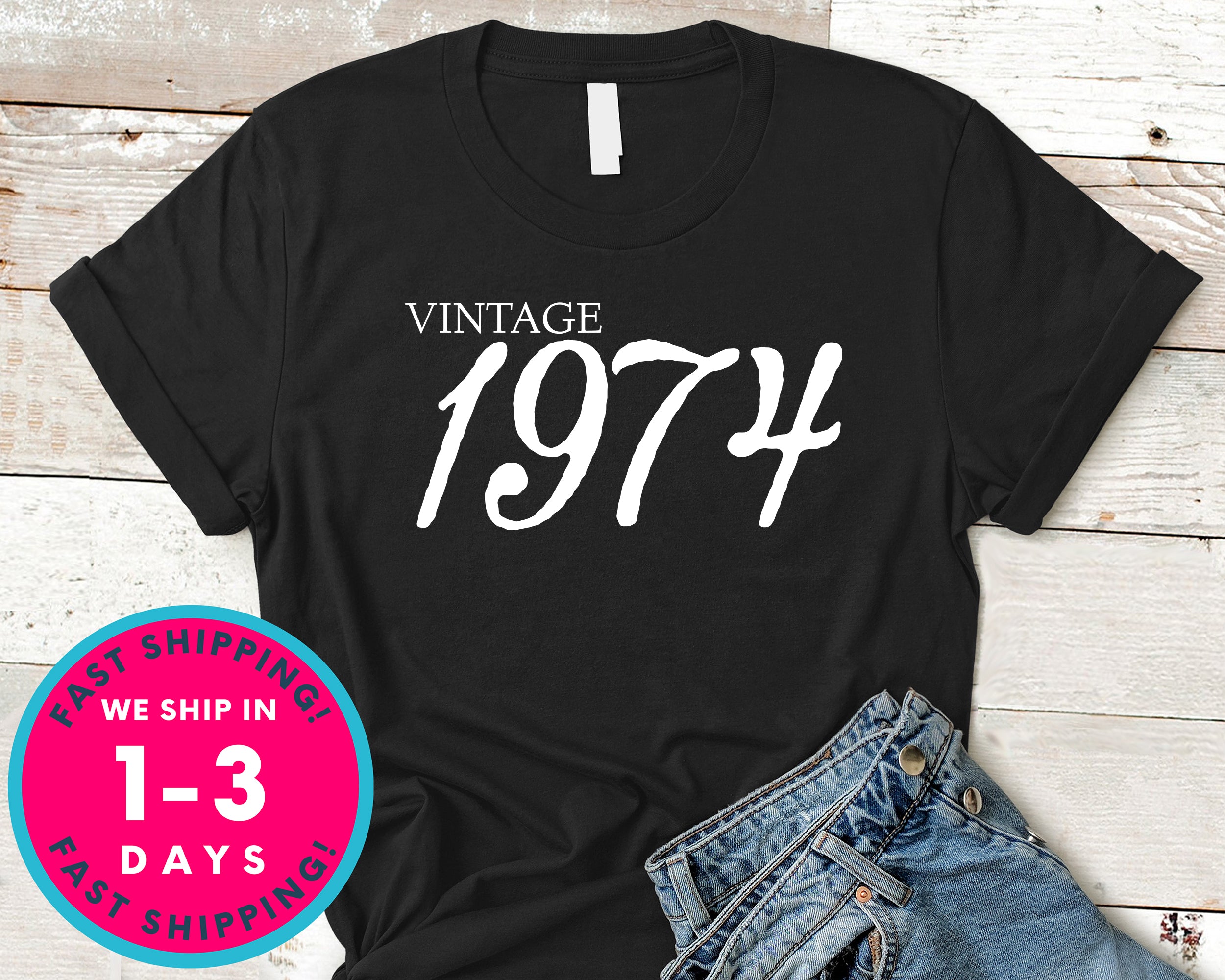 Vintage 1974 T-Shirt - Birthday Shirt