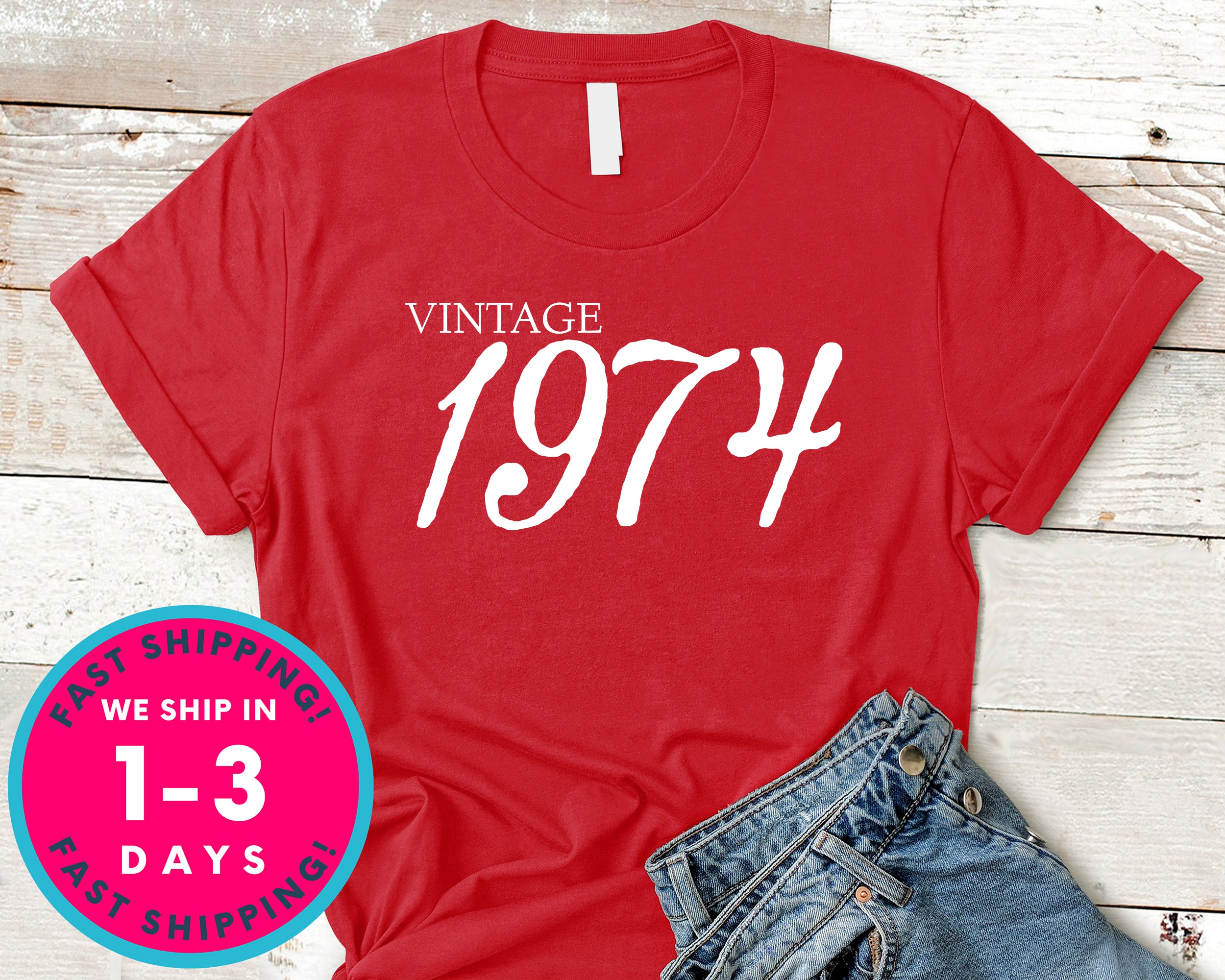 Vintage 1974 T-Shirt - Birthday Shirt