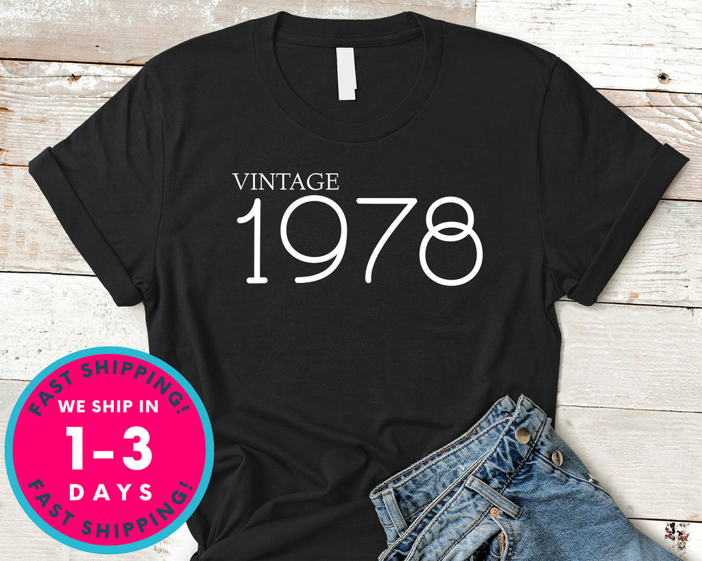 Vintage 1978 T-Shirt - Birthday Shirt