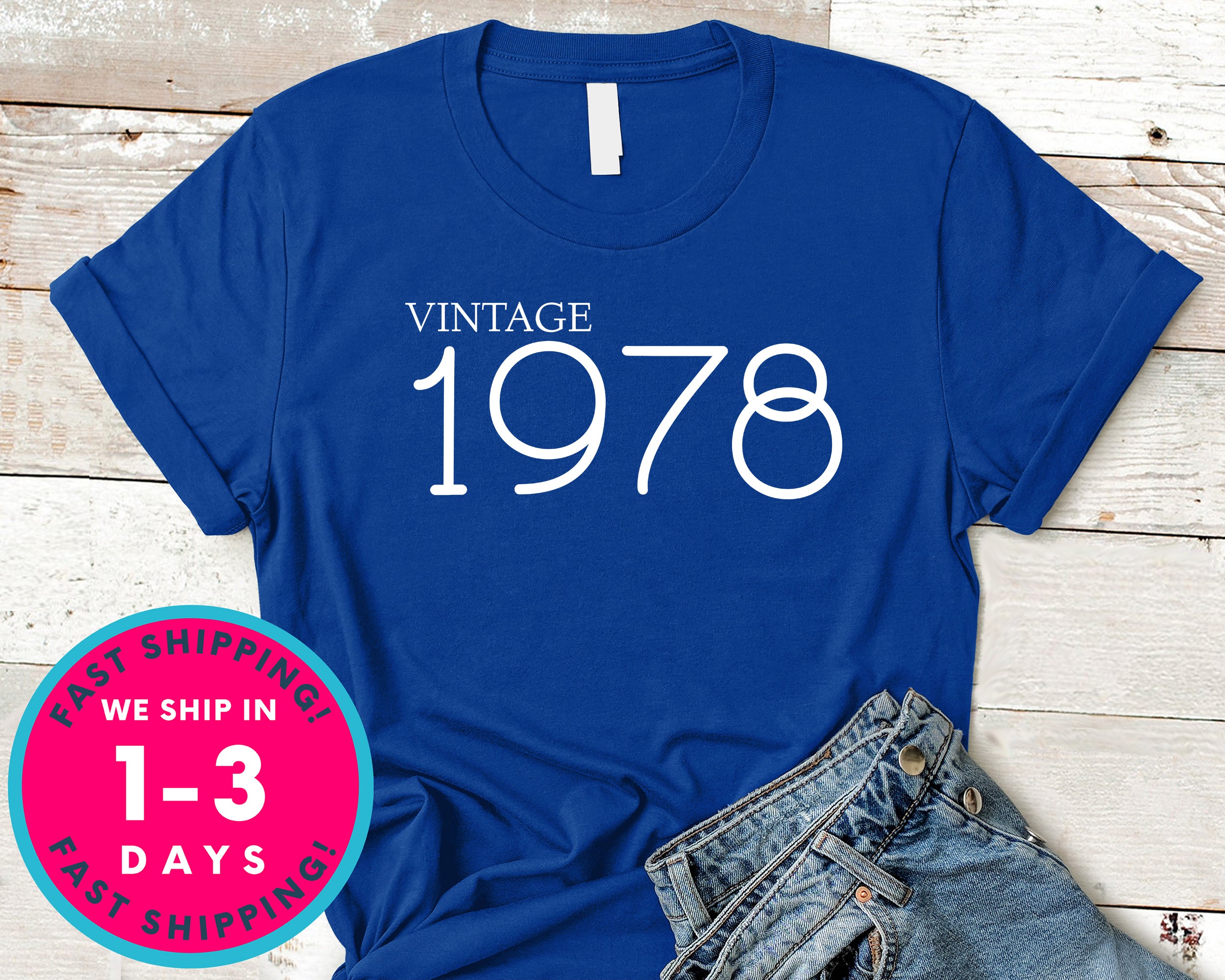 Vintage 1978 T-Shirt - Birthday Shirt