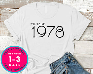 Vintage 1978 T-Shirt - Birthday Shirt