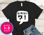 Nani Japanese, Anime T-Shirt - Anime Cartoon Shirt