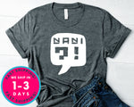 Nani Japanese, Anime T-Shirt - Anime Cartoon Shirt