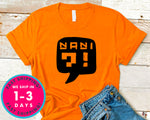 Nani Japanese, Anime T-Shirt - Anime Cartoon Shirt