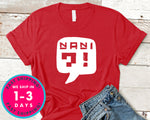 Nani Japanese, Anime T-Shirt - Anime Cartoon Shirt