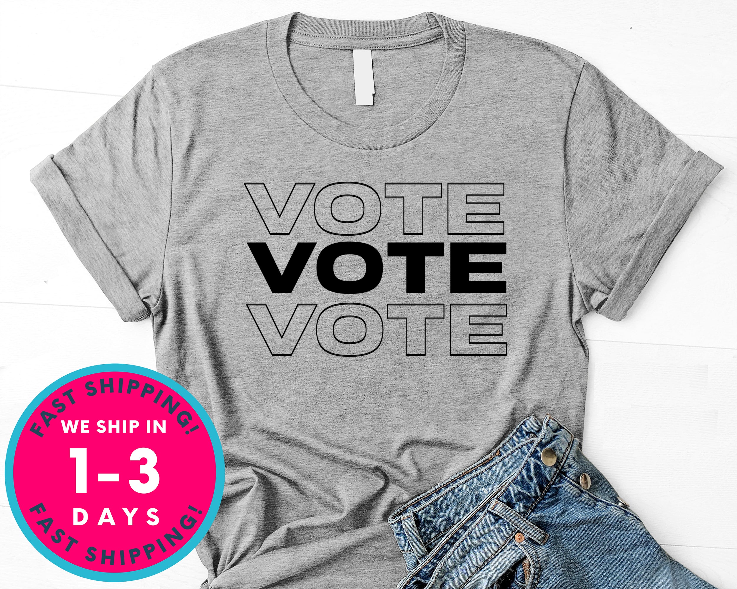 Vote Register To Vote T-Shirt - Political Activist Shirt