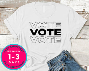 Vote Register To Vote T-Shirt - Political Activist Shirt
