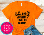 Sometimes I Wet My Plants T-Shirt - Nature Plants Shirt
