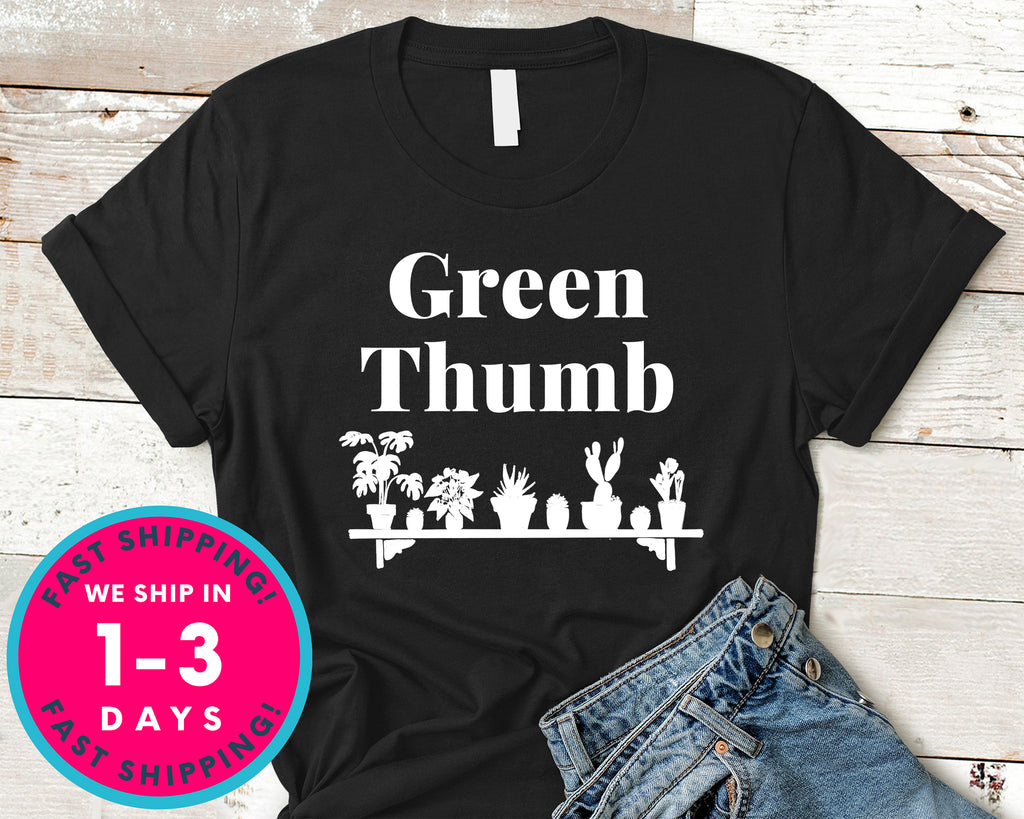 Green Thumb T-Shirt - Nature Plants Shirt
