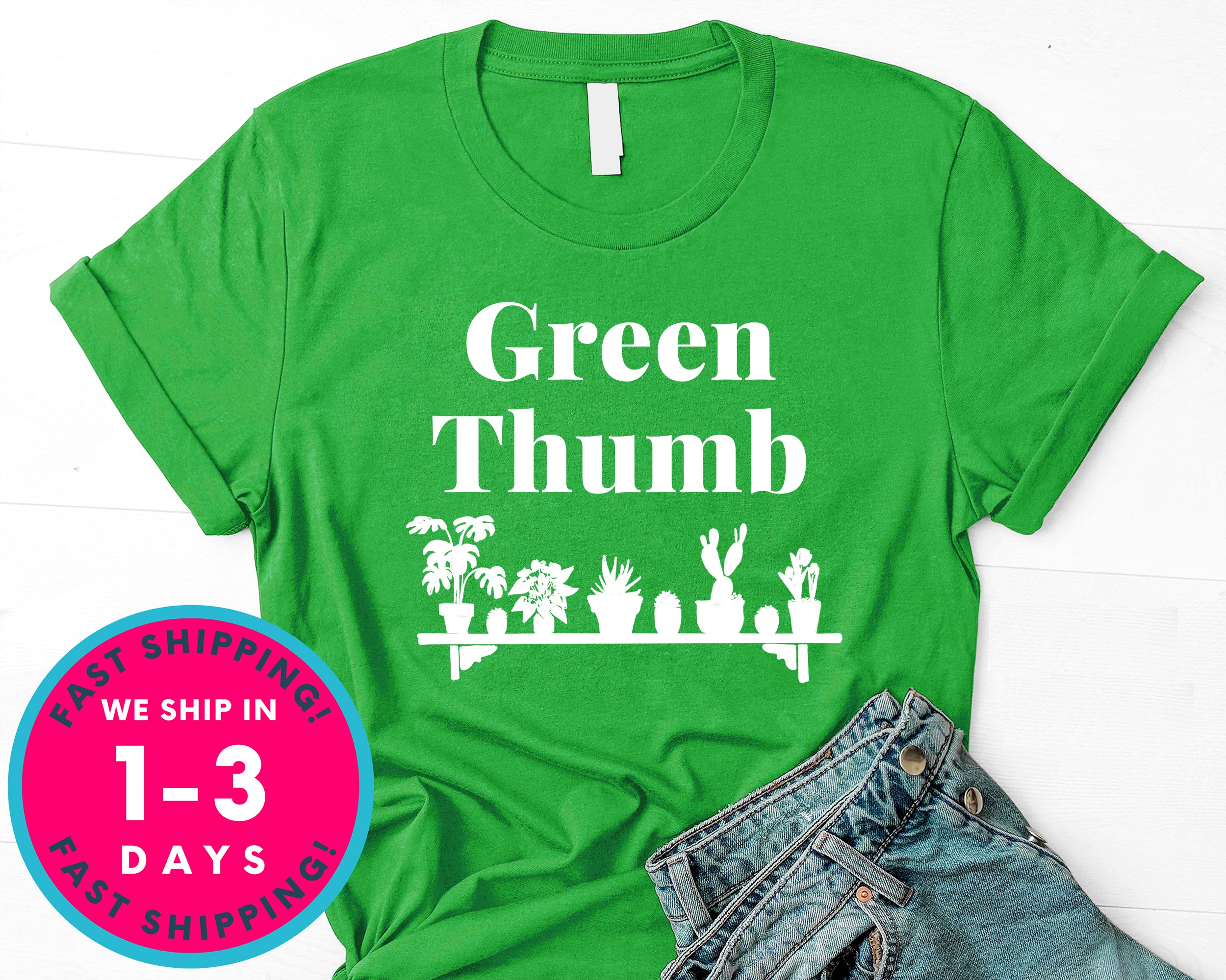 Green Thumb T-Shirt - Nature Plants Shirt