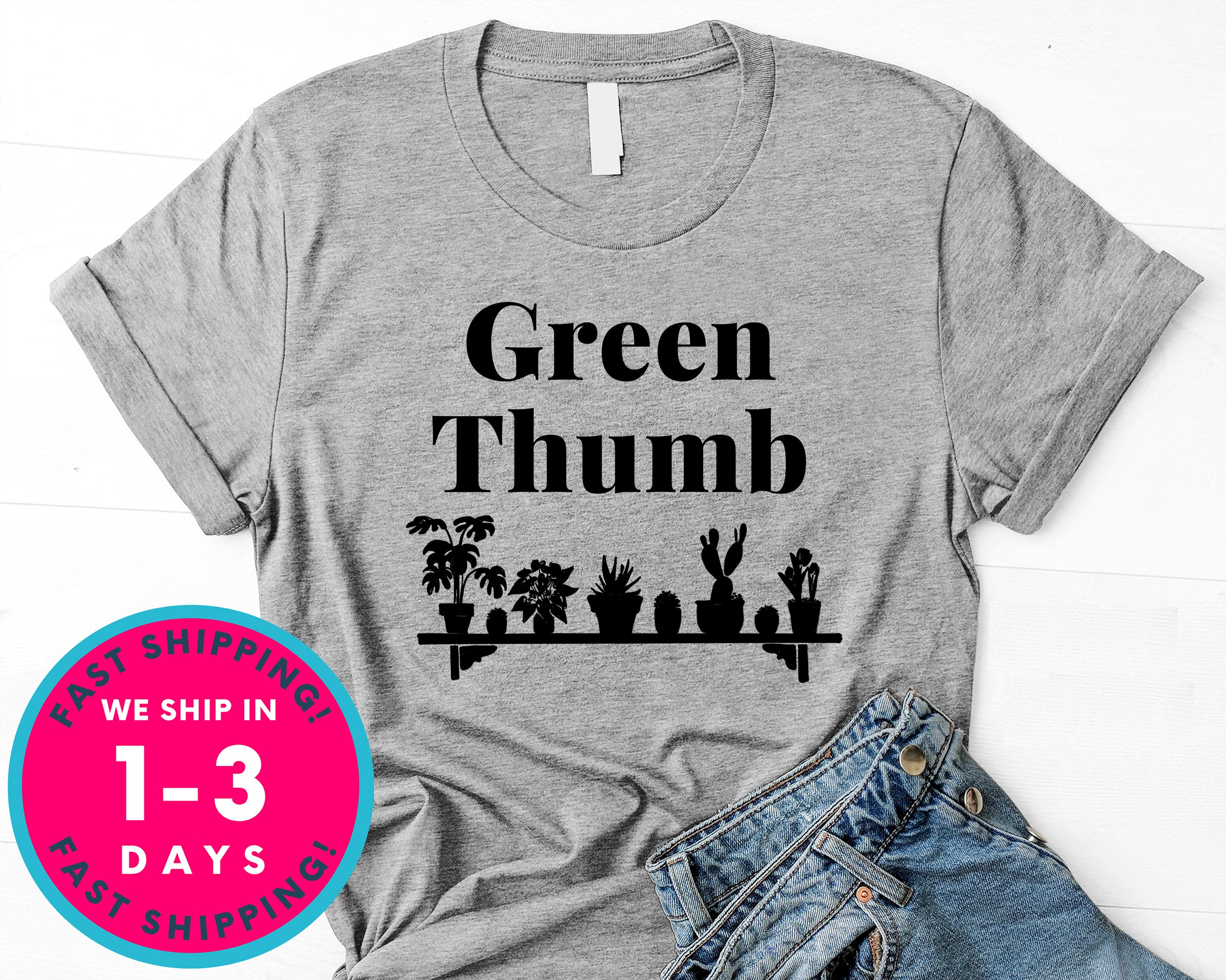 Green Thumb T-Shirt - Nature Plants Shirt