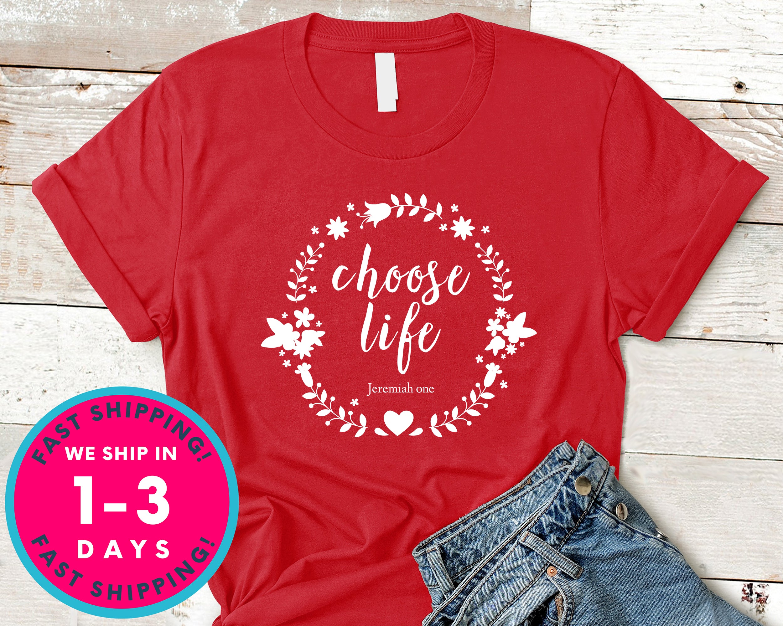 Choose Life T-Shirt - Inspirational Quotes Saying Shirt