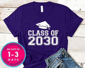 Class Of 2030 T-Shirt - Back To School College Shirt