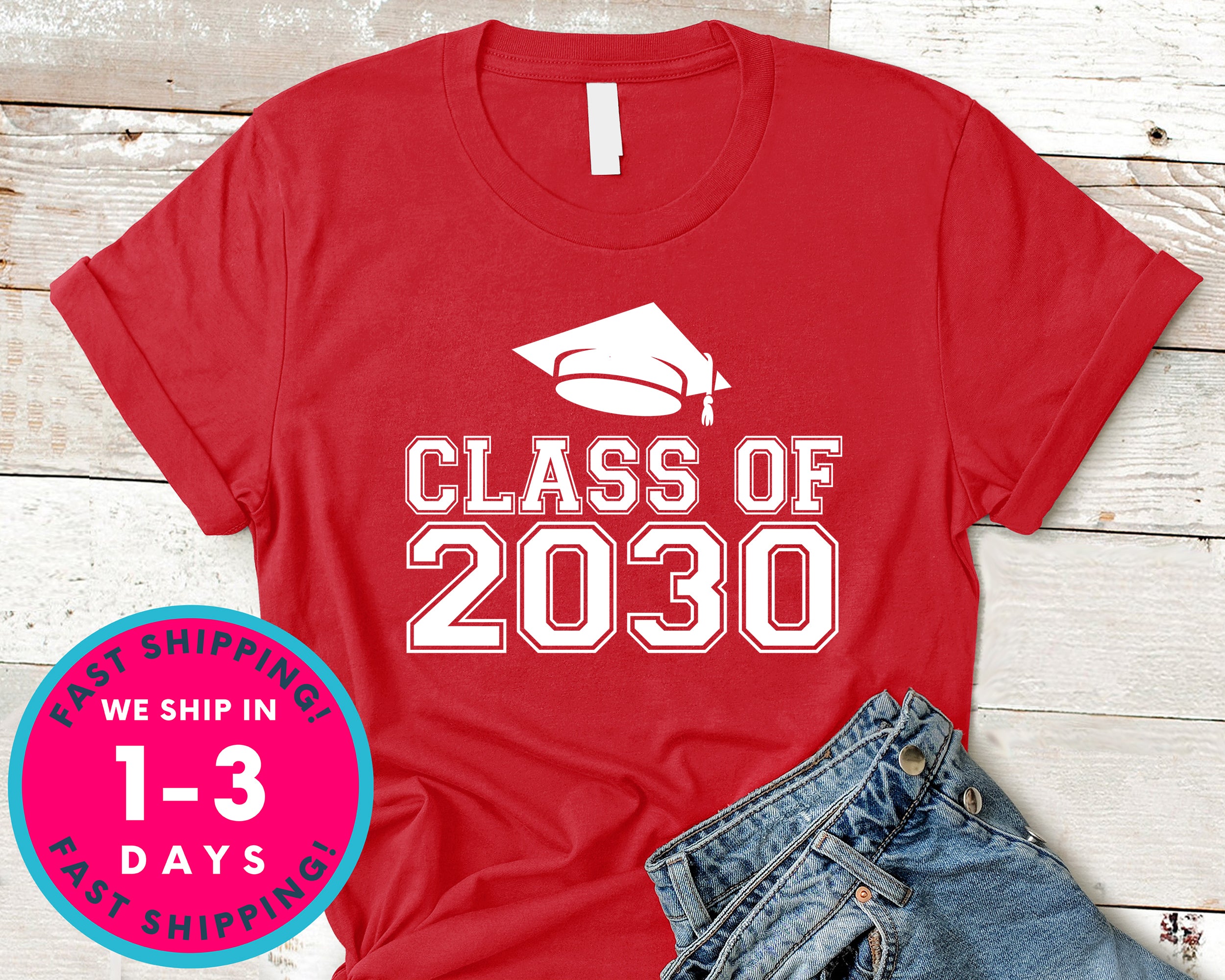 Class Of 2030 T-Shirt - Back To School College Shirt