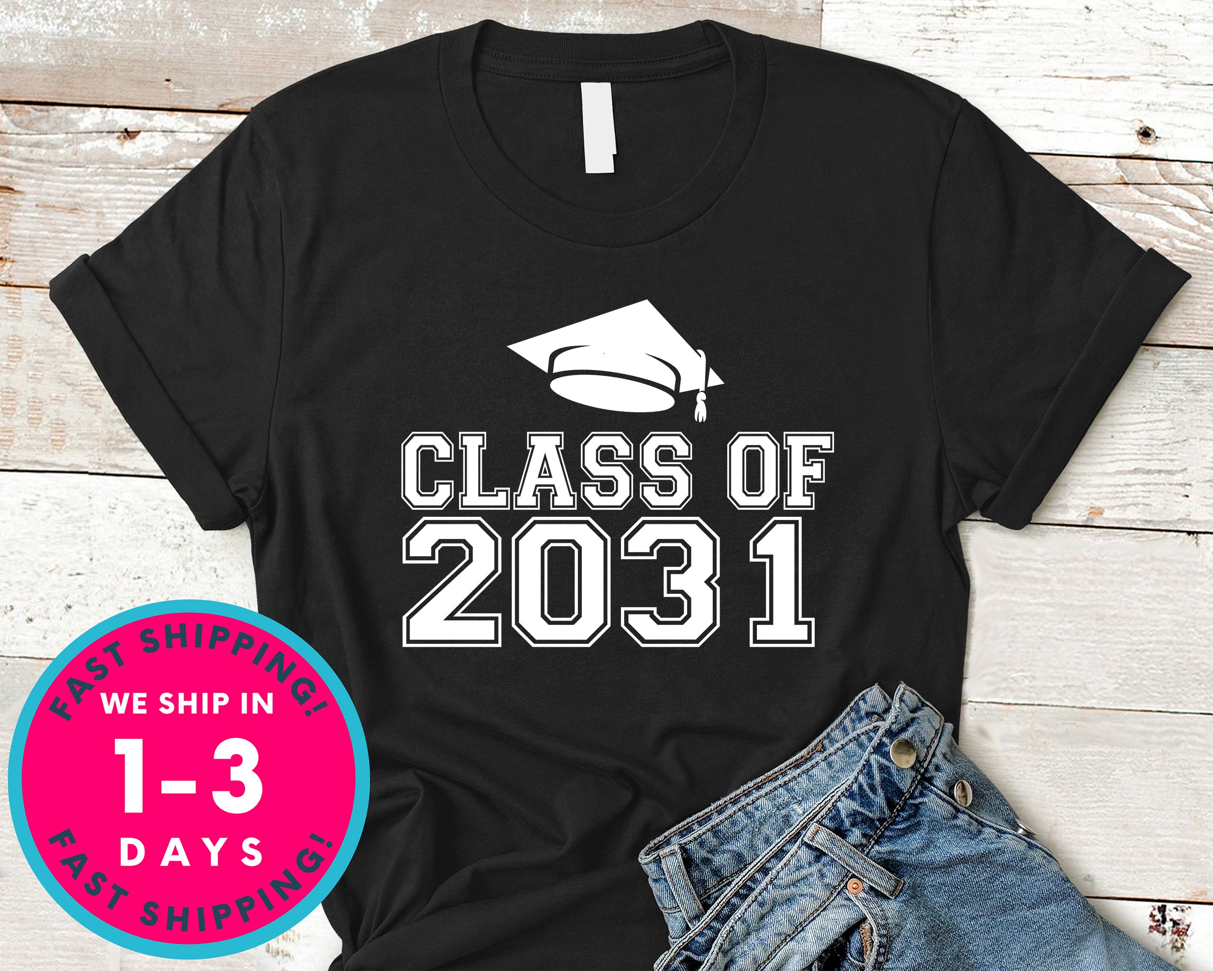 Class Of 2031 T-Shirt - Back To School College Shirt