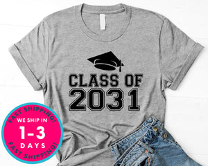 Class Of 2031 T-Shirt - Back To School College Shirt