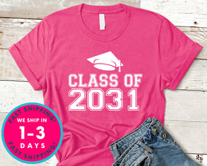 Class Of 2031 T-Shirt - Back To School College Shirt
