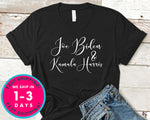 Joe Biden And Kamla Harris T-Shirt - Political Activist Shirt