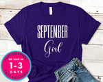 September Girl T-Shirt - Birthday Shirt