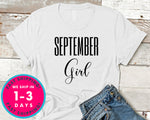 September Girl T-Shirt - Birthday Shirt