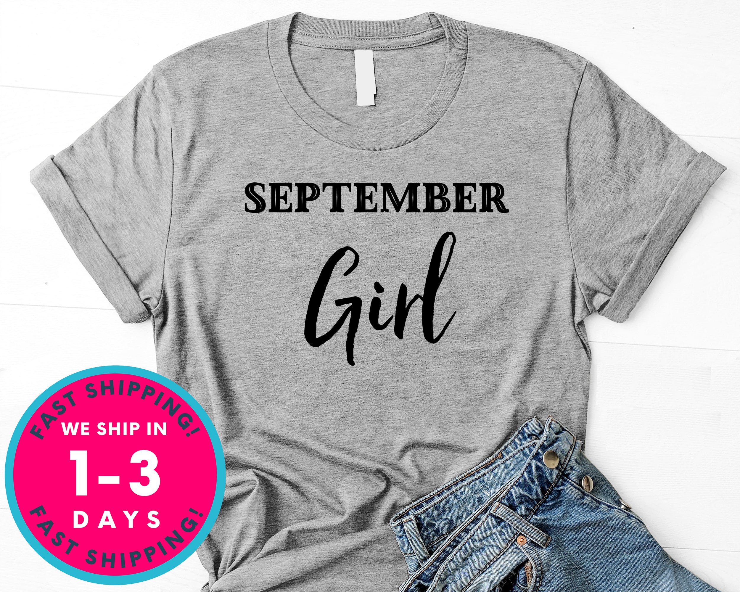 Birthday September Girl T-Shirt - Birthday Shirt