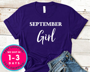 Birthday September Girl T-Shirt - Birthday Shirt