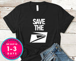 Save The Usps T-Shirt - Political Activist Shirt