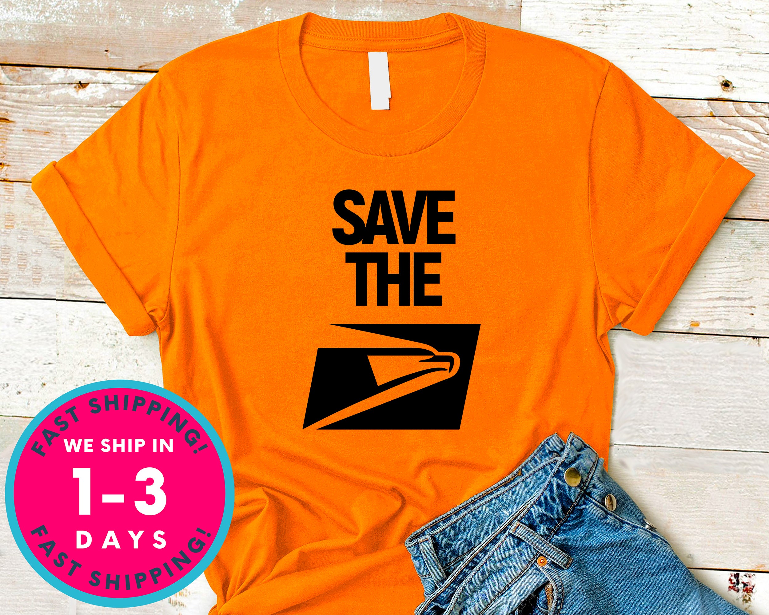 Save The Usps T-Shirt - Political Activist Shirt