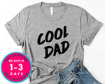 Cool Dad T-Shirt - Father's Day Dad Shirt