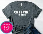 Creepin It Real T-Shirt - Halloween Horror Scary Shirt