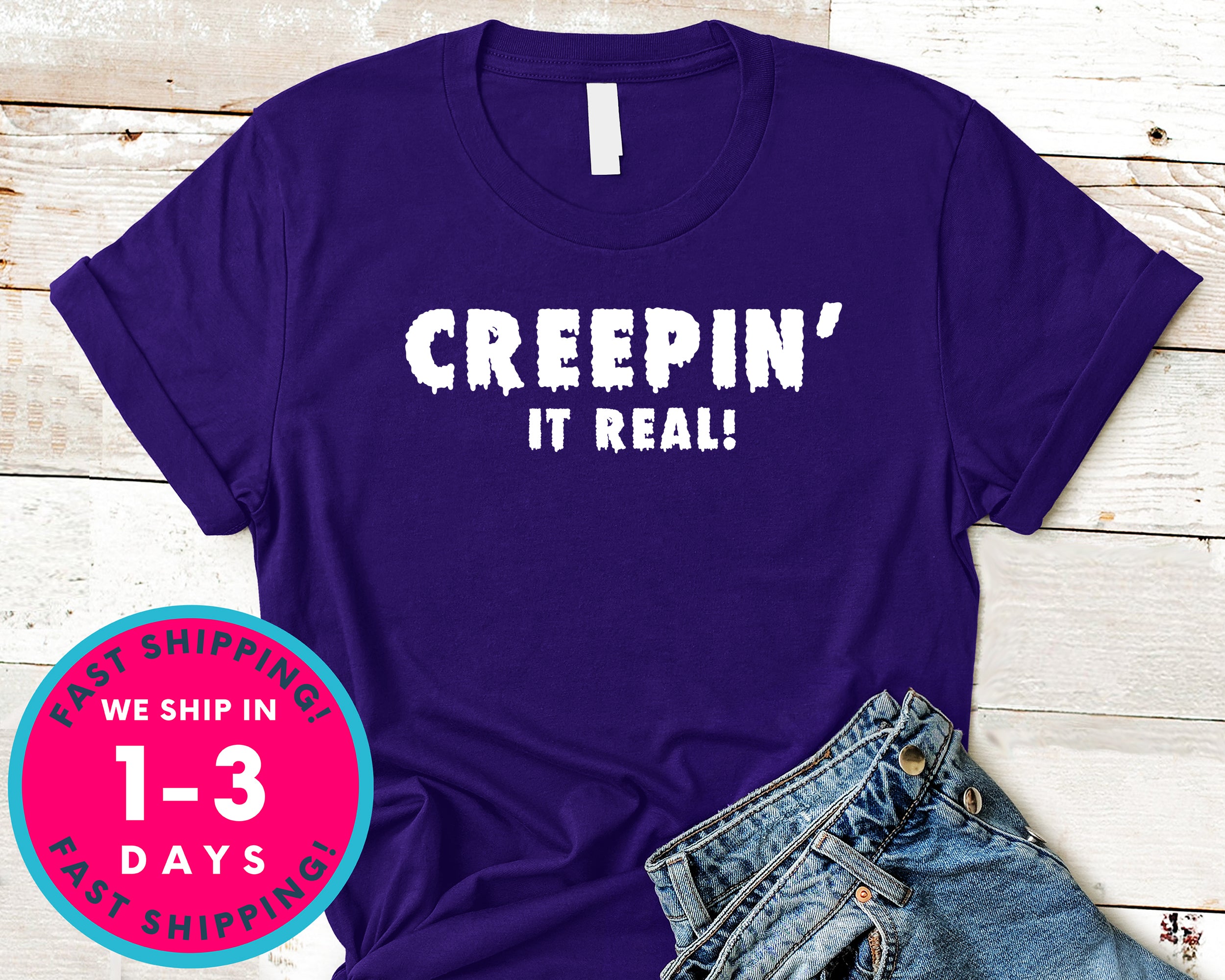 Creepin It Real T-Shirt - Halloween Horror Scary Shirt