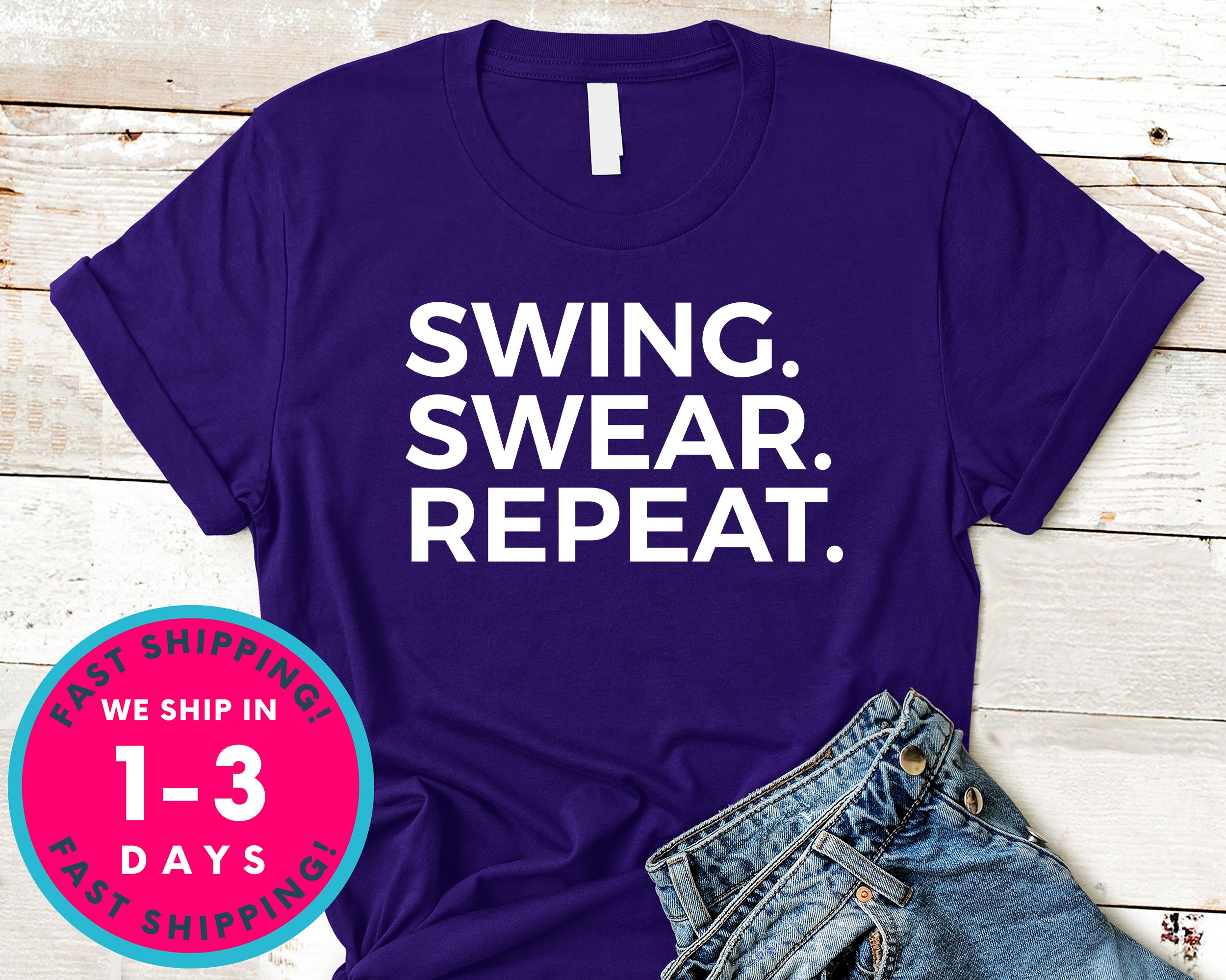 Funny Golf Tee Swing Swear Repeat T-Shirt - Sports Shirt