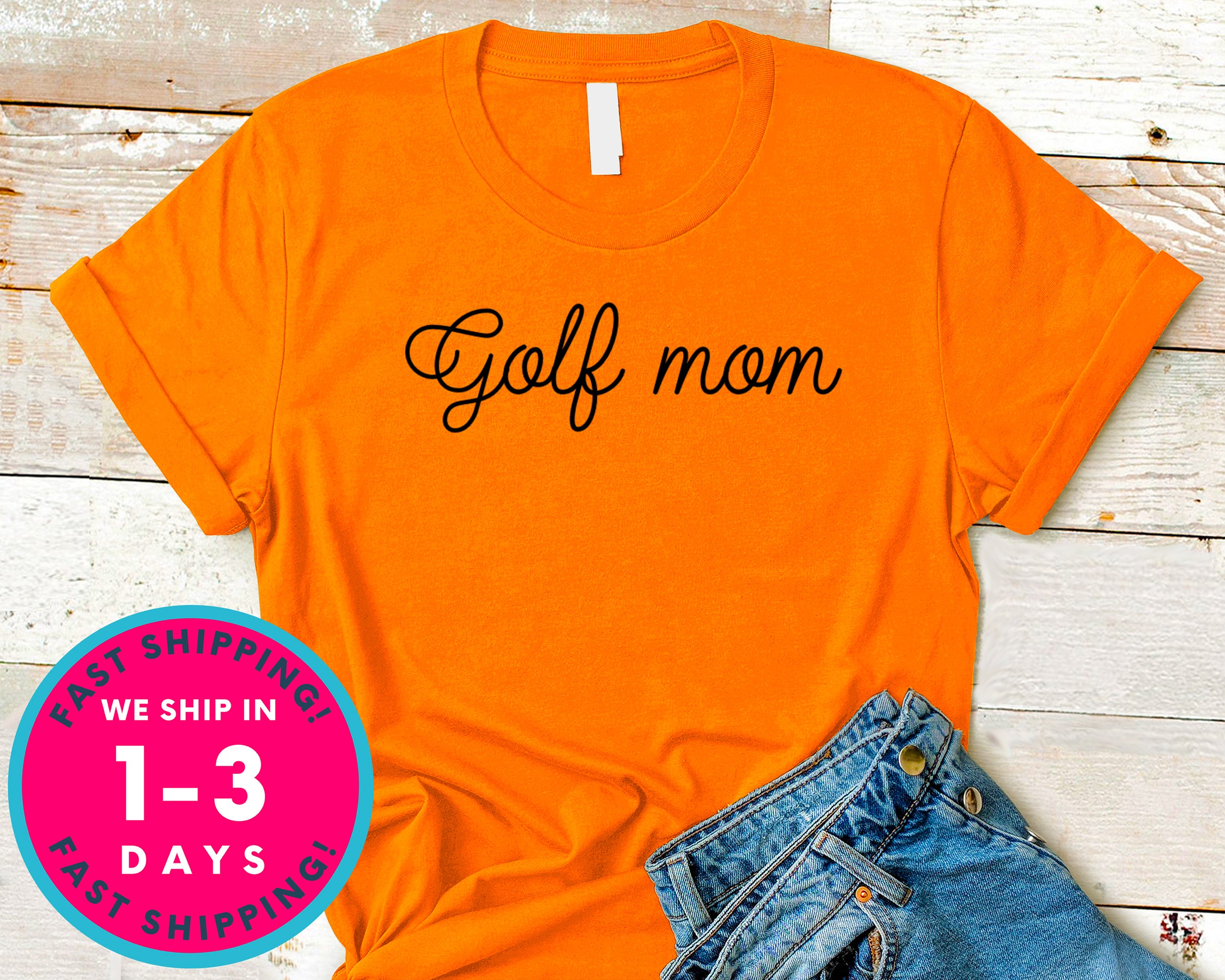 Golfer Women Gif Tee I Golf Mom T-Shirt - Sports Shirt