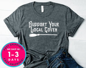 Support Your Local Coven T-Shirt - Halloween Horror Scary Shirt