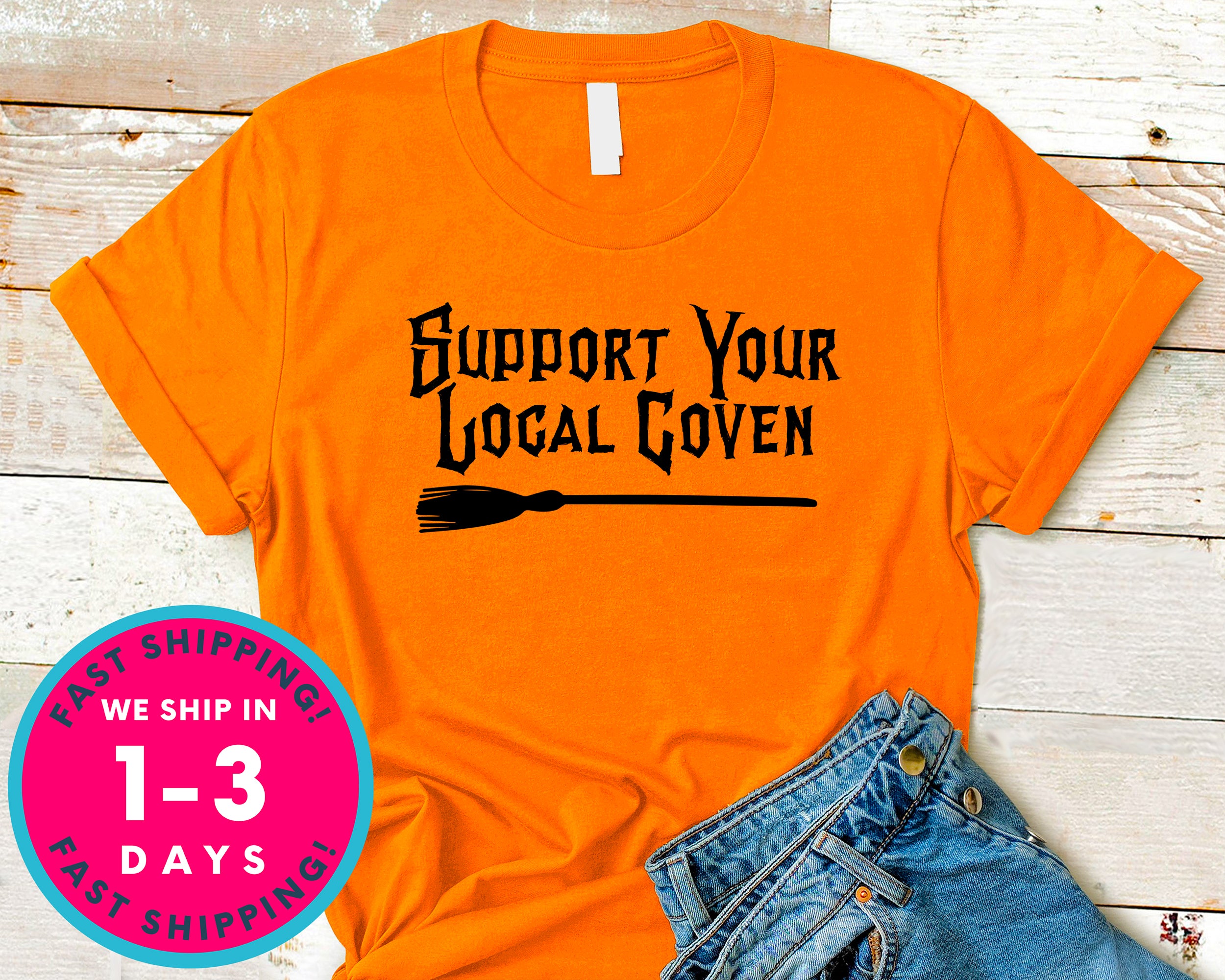 Support Your Local Coven T-Shirt - Halloween Horror Scary Shirt