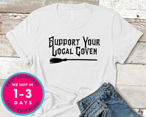 Support Your Local Coven T-Shirt - Halloween Horror Scary Shirt