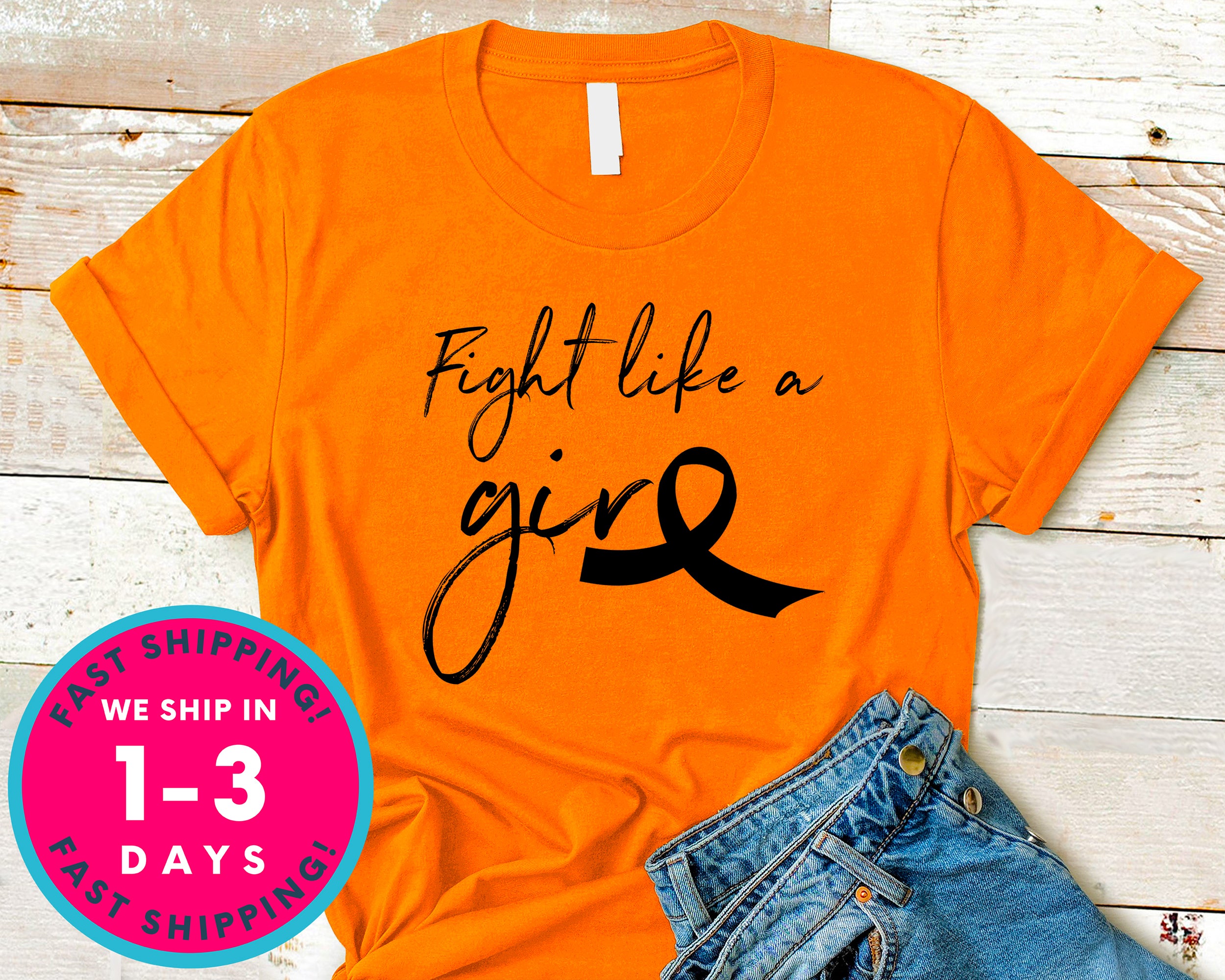 Fight Like A Girl T-Shirt - Awareness Support Shirt