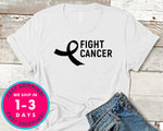 Fight Cancer T-Shirt - Awareness Support Shirt