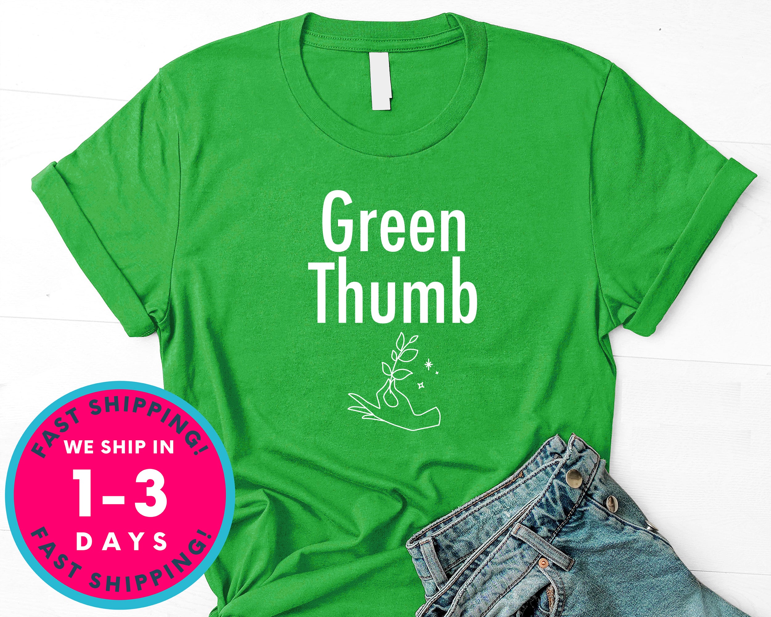 Green Thumb Cute T-Shirt - Nature Plants Shirt