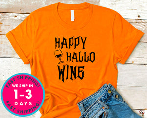 Happy Hallowine T-Shirt - Halloween Horror Scary Shirt