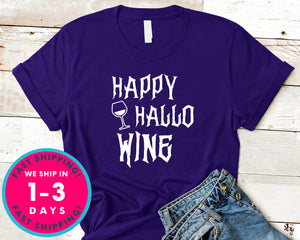 Happy Hallowine T-Shirt - Halloween Horror Scary Shirt