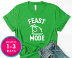 Feast Mode T-Shirt - Autmn Fall Thanksgiving Shirt